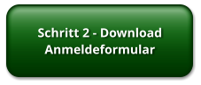 Schritt 2 - Download Anmeldeformular